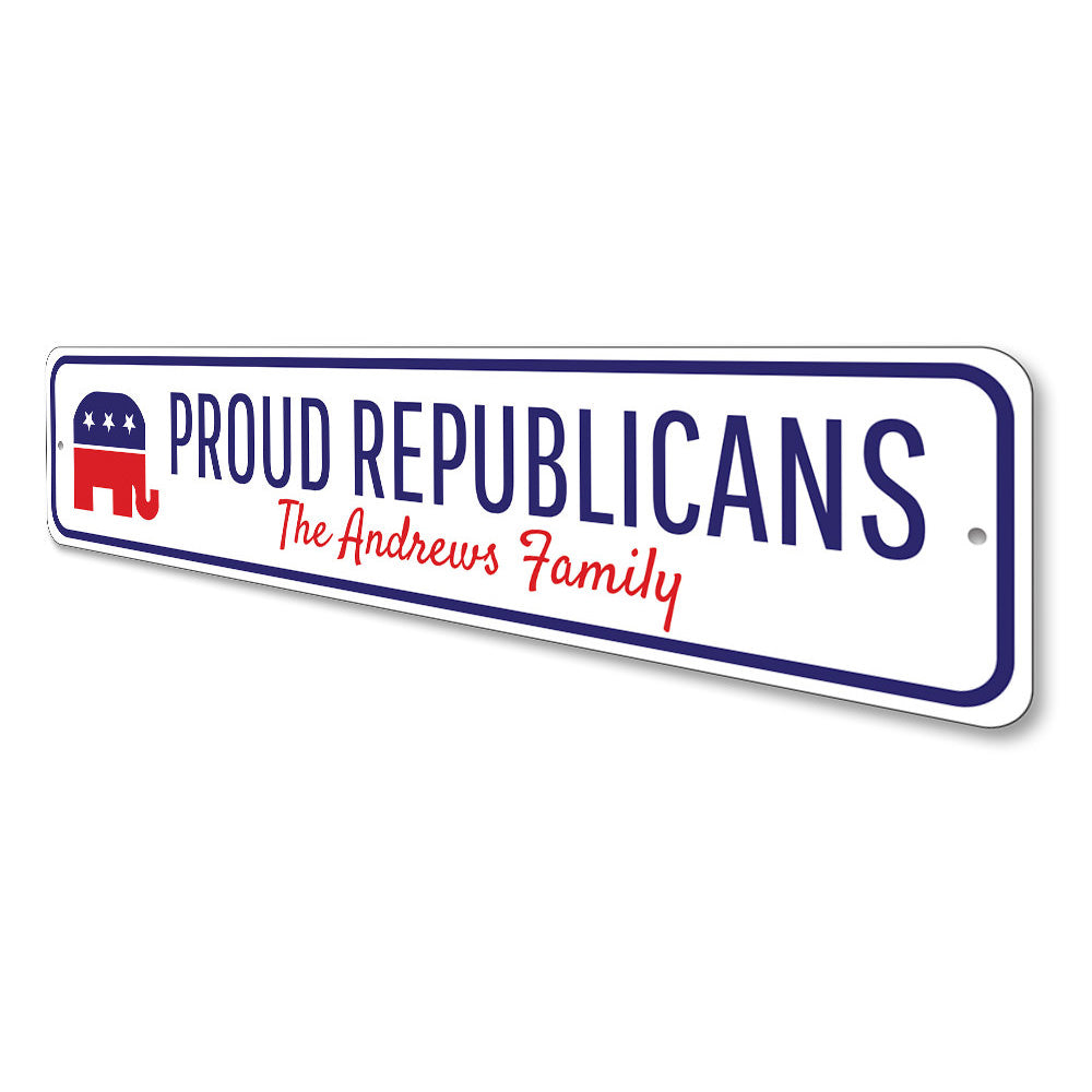 Republican Family Sign Aluminum Sign