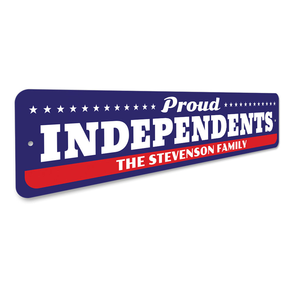 Independents Sign Aluminum Sign