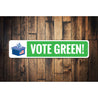 Vote Green Sign Aluminum Sign