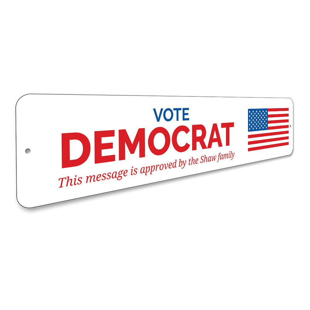 Vote Democrat Sign Aluminum Sign