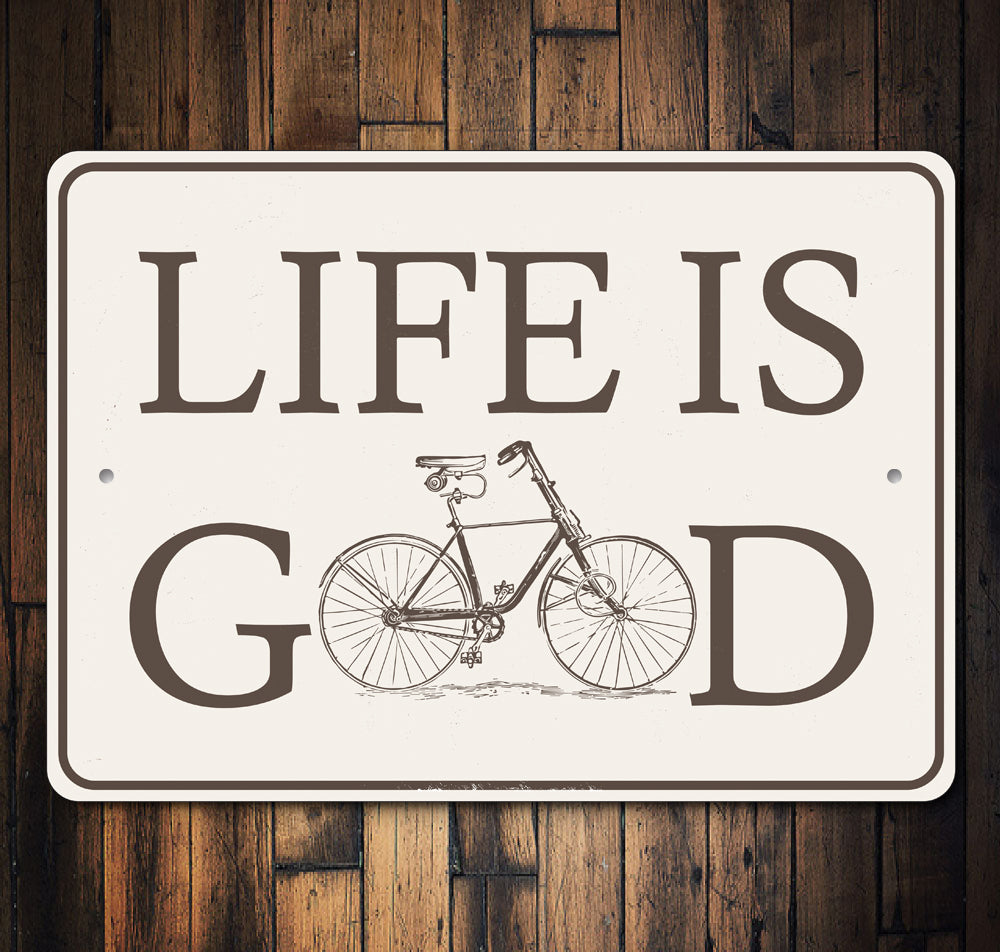 Life is Good Bike Sign