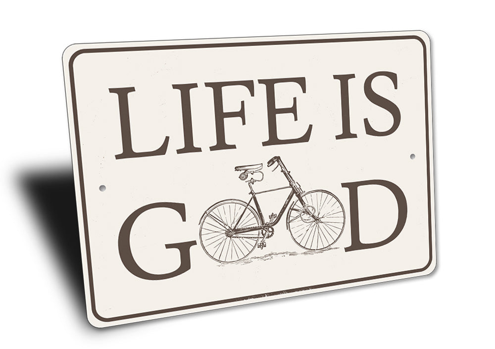 Life is Good Bike Sign
