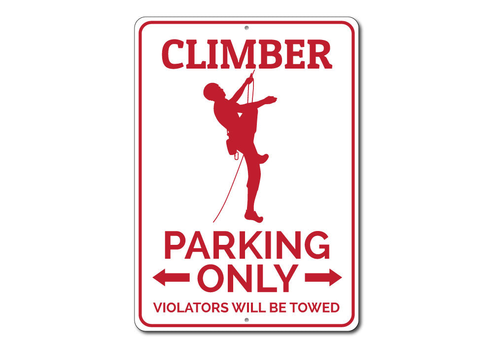 Climber Parking Sign