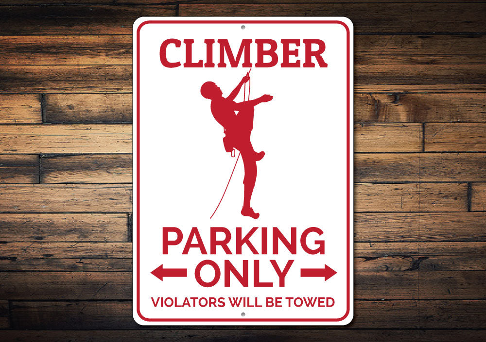 Climber Parking Sign