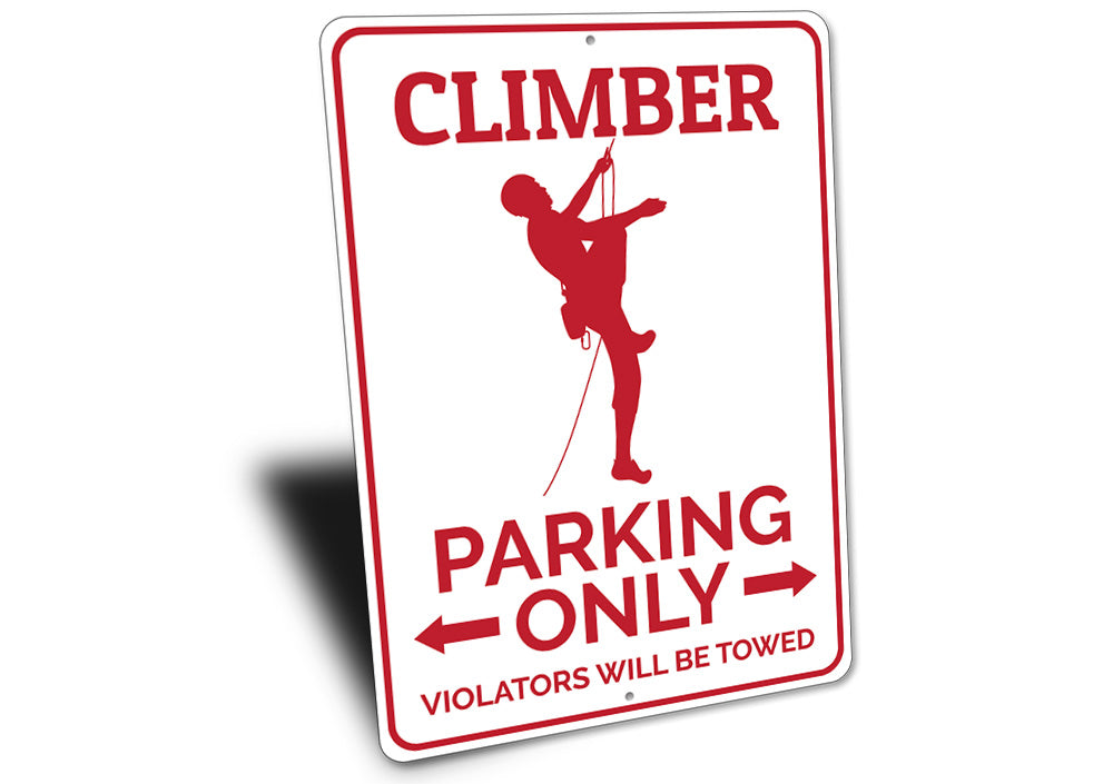 Climber Parking Sign