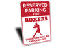 Boxer Parking Only Sign Aluminum Sign