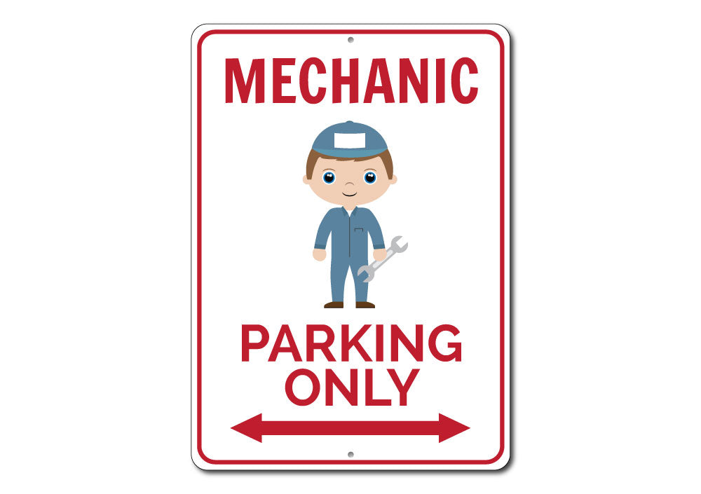 Mechanic Parking Sign