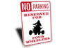 Four Wheeler Parking Sign