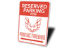 Reserved Parking Firebird Sign