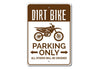 Dirt Bike Parking Sign