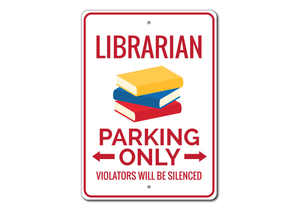 Librarian Parking Sign