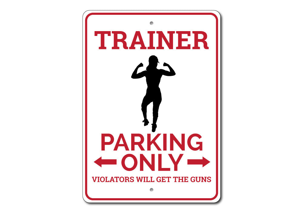Trainer Parking Sign