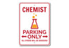 Chemist Parking Sign