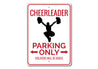 Cheerleader Parking Sign