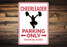 Cheerleader Parking Sign
