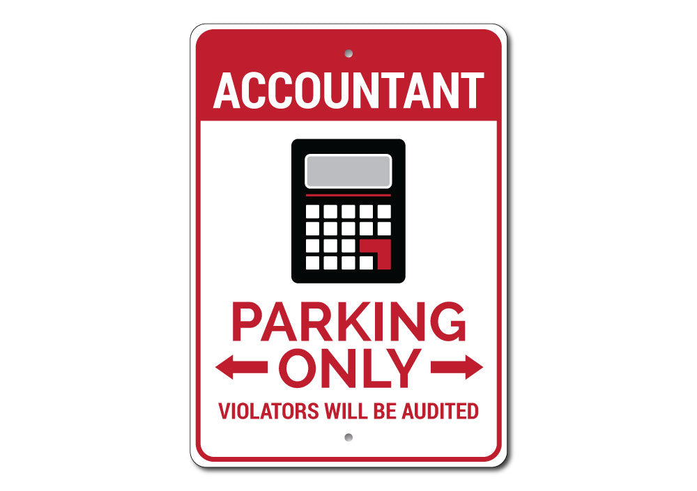 Accountant Parking Sign Aluminum Sign