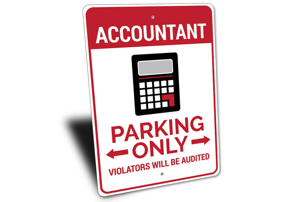Accountant Parking Sign Aluminum Sign