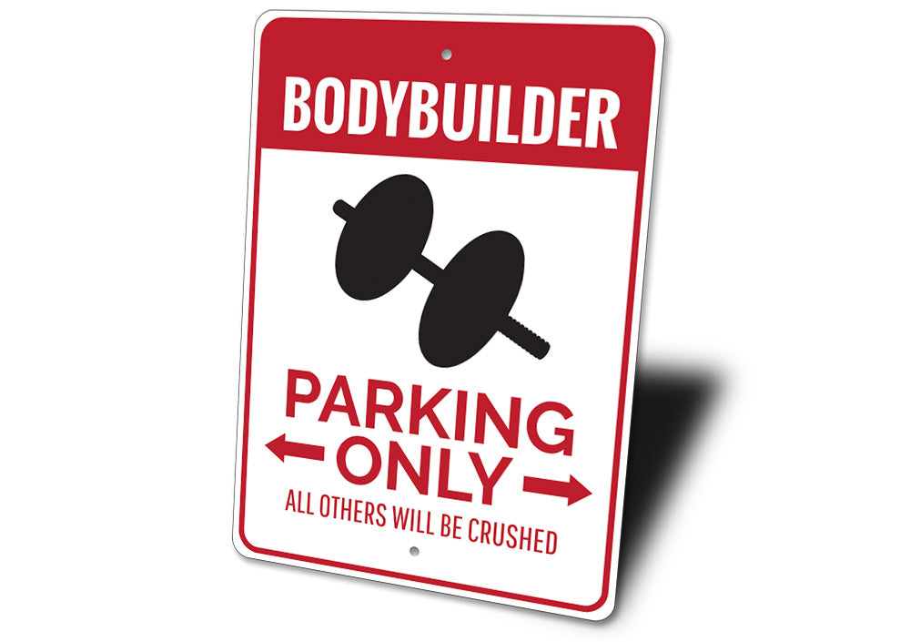 Bodybuilder Parking Sign