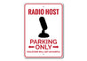 Radio Host Parking Sign