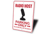 Radio Host Parking Sign