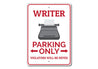 Writer Parking Only Sign