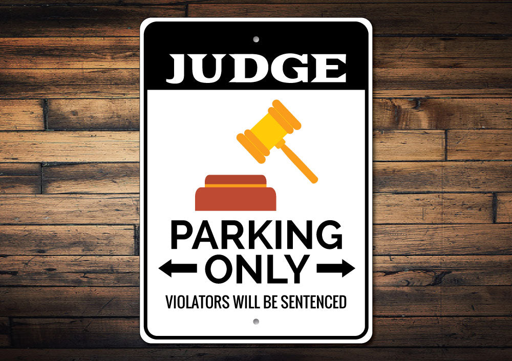 Judge Parking Sign