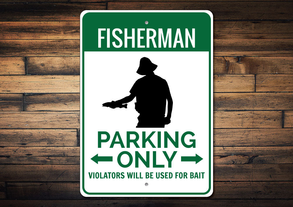 Fisherman Home Parking Sign