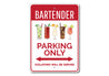 Bartender Parking Sign