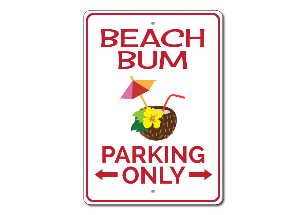 Beach Bum Parking Only Sign