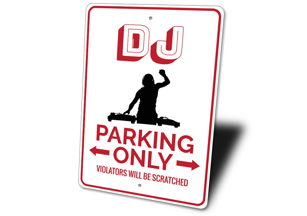 DJ Parking Sign