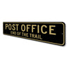 Post Office End Of The Trail Sign