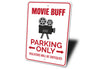 Movie Buff Parking Sign