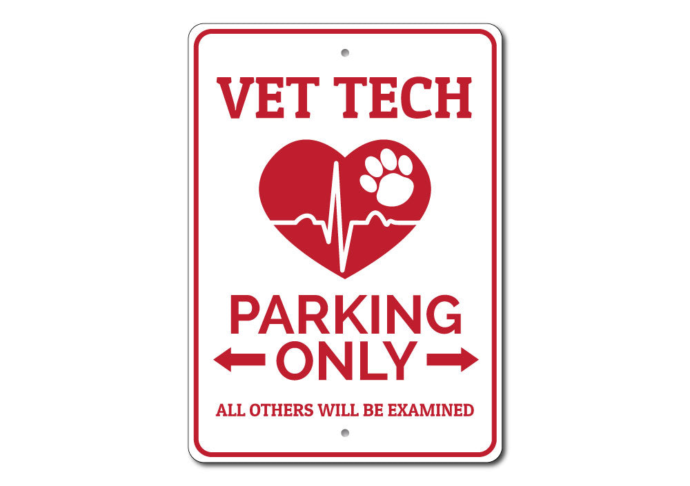 Vet Tech Parking Sign