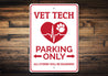 Vet Tech Parking Sign