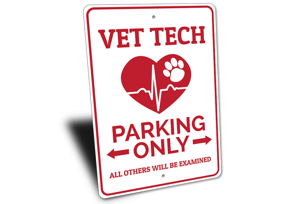 Vet Tech Parking Sign