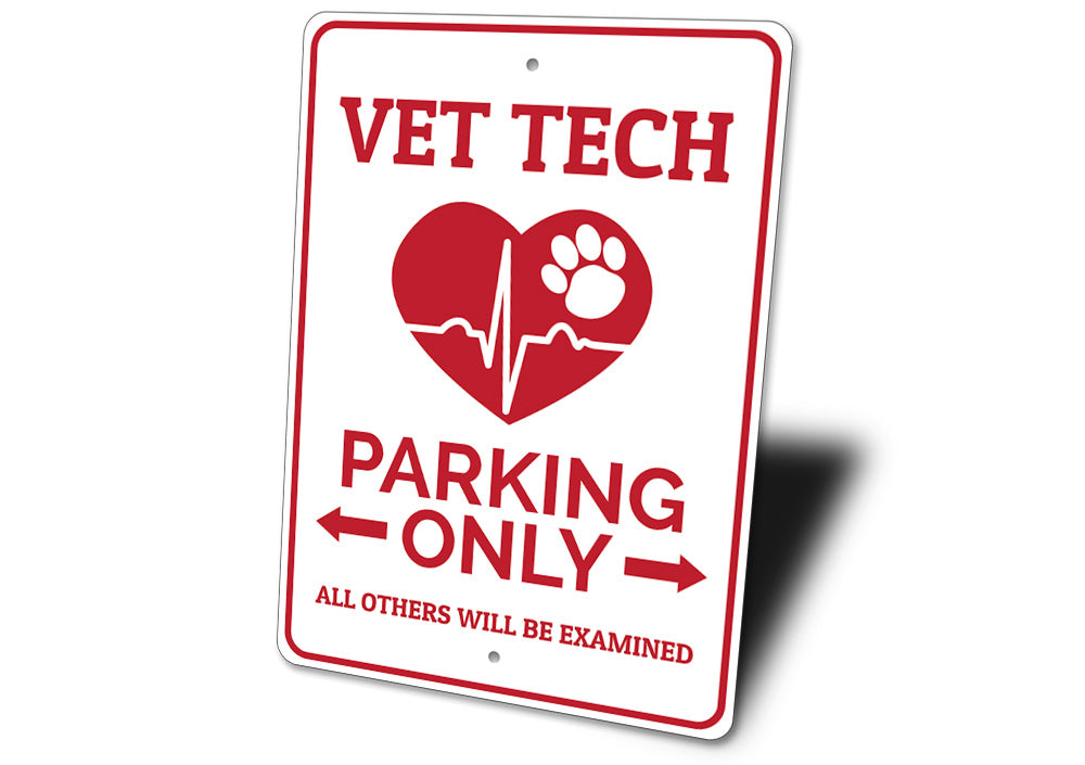 Vet Tech Parking Sign