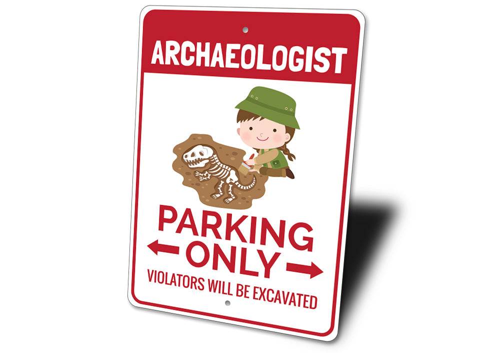 Archaeologist Parking Sign