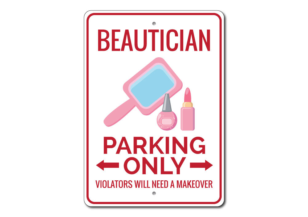 Beautician Parking Sign