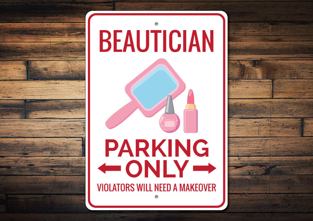 Beautician Parking Sign