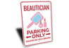 Beautician Parking Sign