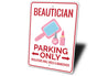 Beautician Parking Sign