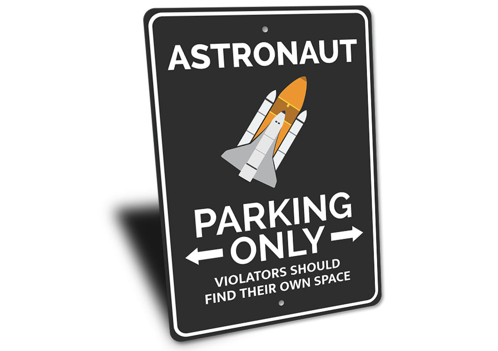 Astronaut Parking Sign