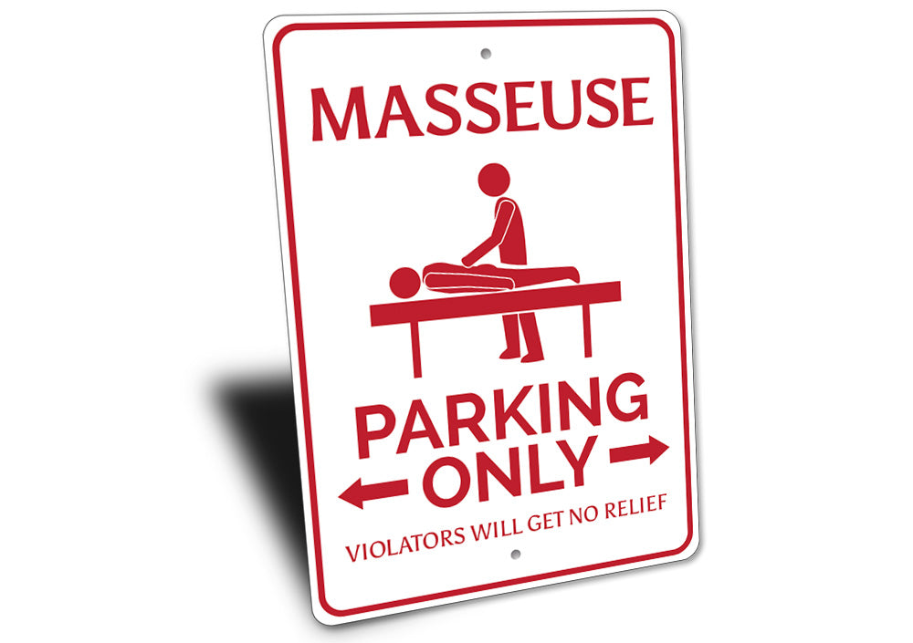 Masseuse Parking Sign Aluminum Sign