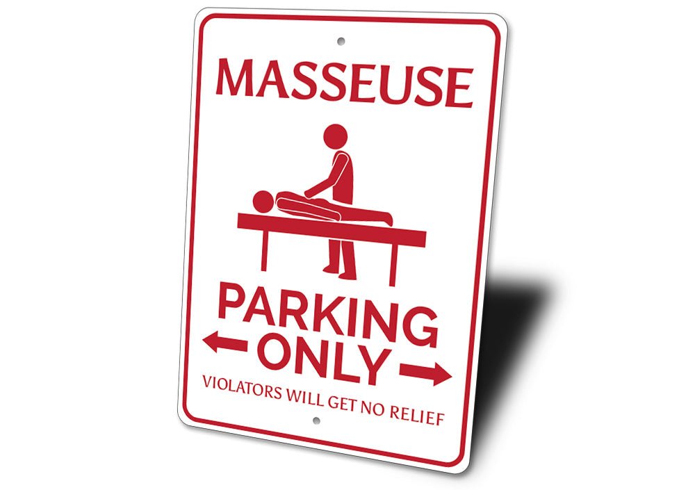 Masseuse Parking Sign Aluminum Sign