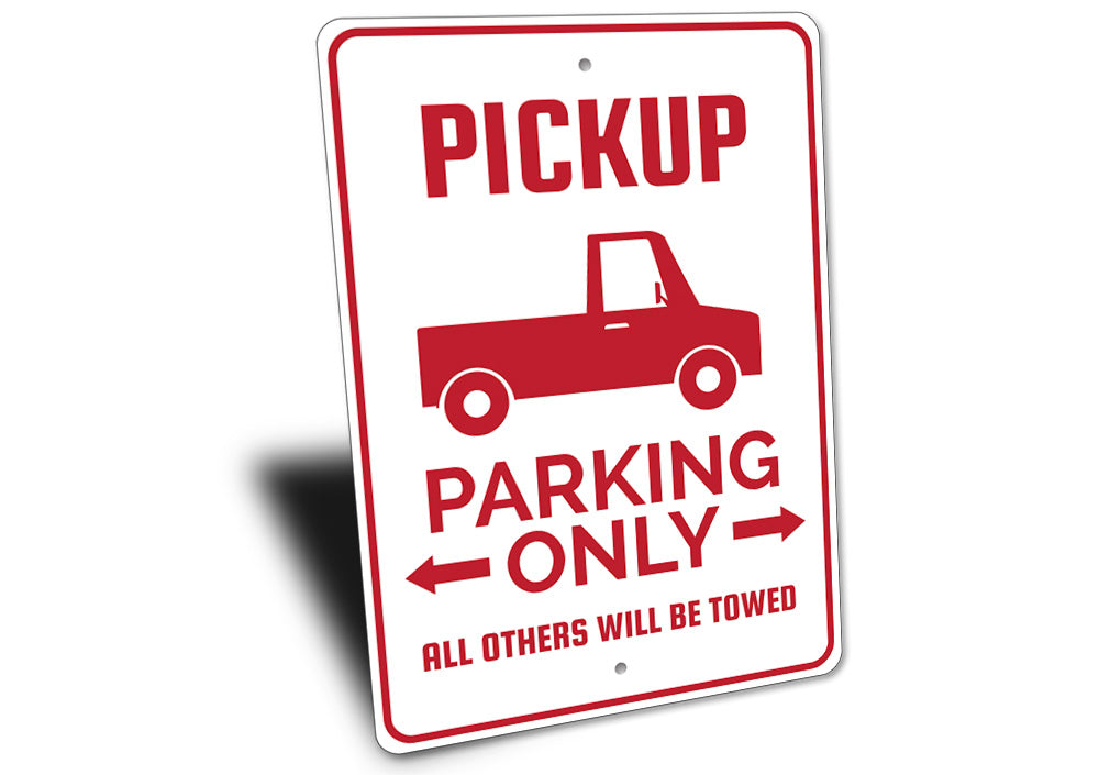 Pickup Truck Parking Sign