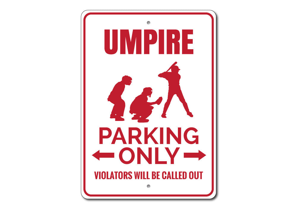 Umpire Parking Sign