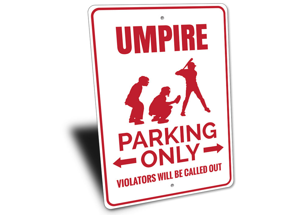 Umpire Parking Sign
