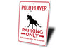 Polo Player Parking Sign Aluminum Sign