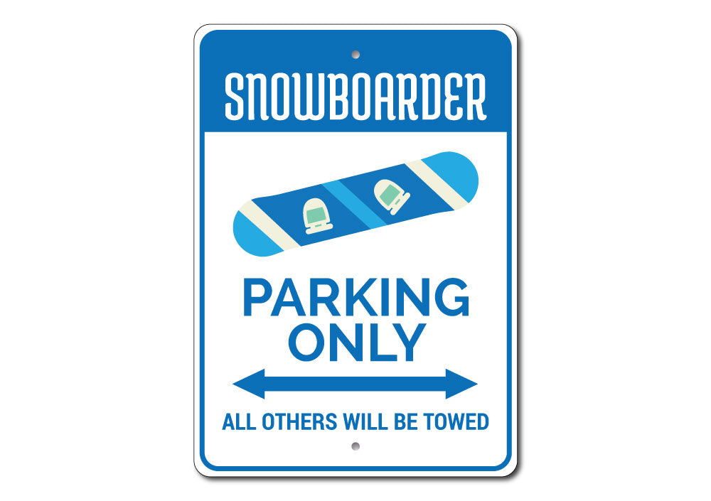 Snowboarder Parking Only Sign