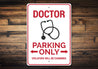 Doctor Parking Sign